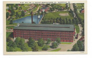   post card Pacolet Mfg Co. Mill No. 6 Gainesville Georgia