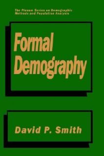 Formal Demography by D. P. Smith 1992, Hardcover
