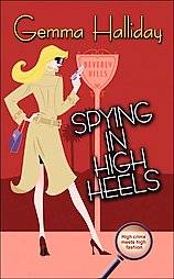 Spying in High Heels by Gemma Halliday 2006, Paperback