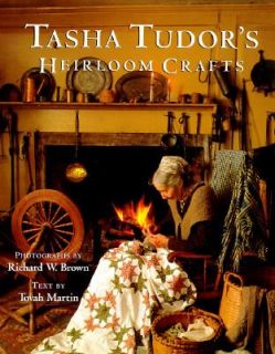 Tasha Tudors Heirloom Crafts by Tovah Martin 1995, Hardcover, Teacher 