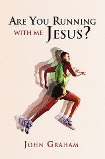 Are You Running with Me Jesus by John Graham 2009, Paperback