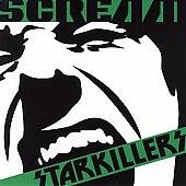 Scream Maxi Single by Starkillers CD, Jan 2007, Star 69 Records