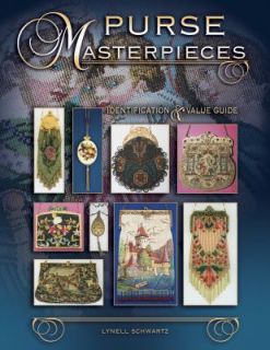 Purse Masterpieces Identification and Value Guide by Lynell Schwartz 