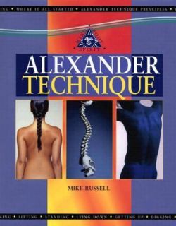 Alexander Technique by Mike Russell 2004, Hardcover