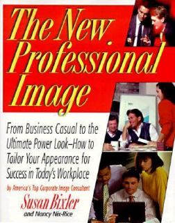 The New Professional Image From Corporate Casual to the Ultimate Power 