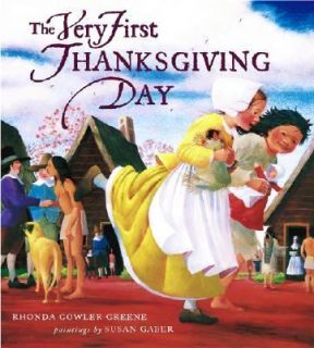 The Very First Thanksgiving Day by Rhonda Gowler Greene 2002 