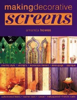 Making Decorative Screens by Amanda Howes 2001, Paperback