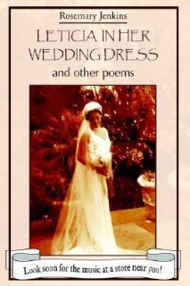 Leticia in Her Wedding Dress by Rosemary Jenkins 2005, Hardcover 
