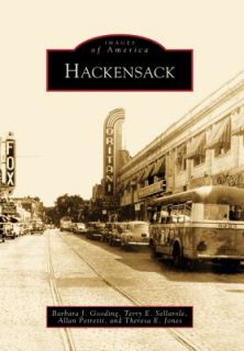 Hackensack by Barbara J. Gooding, Allan Petretti, Theresa E. Jones and 