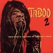 Taboo 2 New Exotic Sounds of Arthur Lyman by Arthur Lyman CD, Mar 1998 