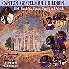 Canton Gospel Soul Children by Canton Gospel Soul Children (CD, Aug 
