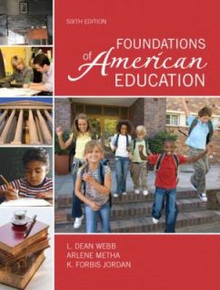 Foundations of American Education by K. Forbis Jordan, Arlene Metha 