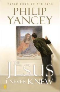 Jesus I Never Knew by Philip Yancey 2002, Paperback