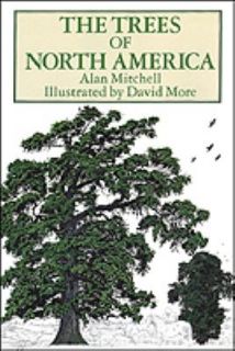 The Trees of North America by Alan Mitchell 1987, Hardcover