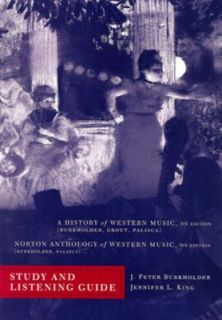 History of Western Music by J. P. Burkholder and Jennifer L. King 