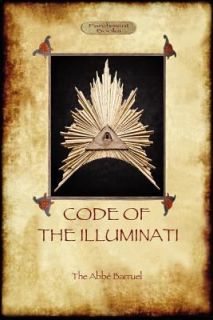 Code of the Illuminati by abbé Augustin Barruel 2012, Paperback 