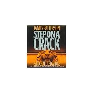 Step on a Crack No. 1 by James Patterson and Michael Ledwidge 2007, CD 