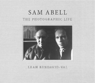 Sam Abell The Photographic Life by Sam Abell 2002, Hardcover