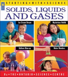 Solids, Liquids and Gases by Adrienne Mason, Deborah Hodge and Ontario 