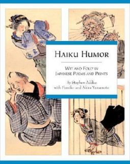 Haiku Humor Wit and Folly in Japanese Poems and Prints by Akira 