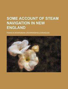 Some Account of Steam Navigation in New England NEW