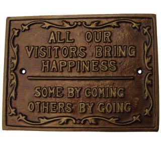 Rustic Cast Iron Sign VISITORS BRING HAPPINESS BY GOING