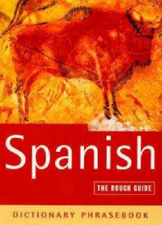 The Rough Guide to Spanish (A Dictionary Phrasebook) Lexus Book