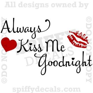 ALWAYS KISS ME GOODNIGHT HEARTS LIPS Quote Vinyl Wall Decal Decor 