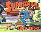 SUPERMAN THE DAILIES 1939 1940 RARE 1ST PRINTING JERRY SIEGEL & JOE 