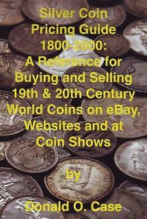   Silver Coin Guide 1800 2000: Values of 19th 20th Century World Coins