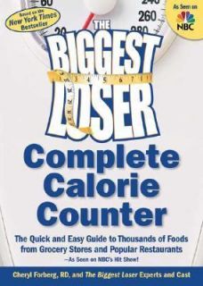 The Biggest Loser Calorie Counter The Quick and Easy Guide to 