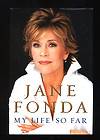 My Life So Far Jane Fonda HC DJ Bio 1st Ed NR First Edition book 