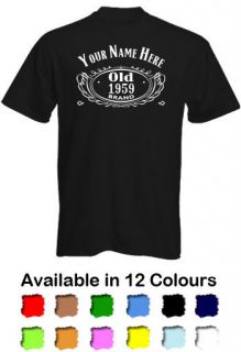 Jack Daniels Personalised Name + Year Funny Birthday Mens T Shirt 30th 