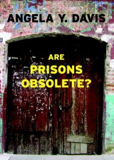 Are Prisons Obsolete by Angela Y. Davis 2003, Paperback