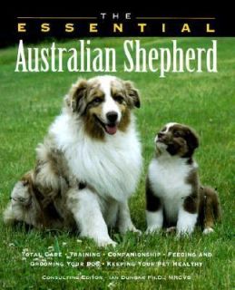 The Essential Australian Shepherd (Essential (Howell))