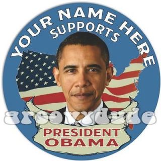 For President Barack Obama 2012 Buttons Custom PERSONALIZED Campaign 