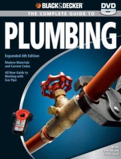 Black & Decker Complete Guide to Plumbing: Expanded 4th Edition 
