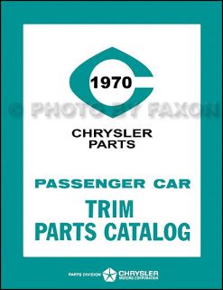 1970 Chrysler Plymouth Dodge Interior Trim Parts Book Catalog MoPar