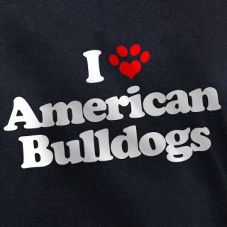 LOVE AMERICAN BULLDOGS T SHIRT puppy dog owners gift