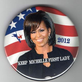 Keep MICHELLE First LADY OBAMA pin 2012 pinback CAMPAIGN button