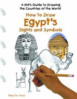 How to Draw Egypts Sights and Symbols by Betsy Dru Tecco 2004 