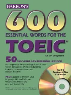 600 Essential Words for the TOEIC Test by Lin Lougheed 2003, Paperback 