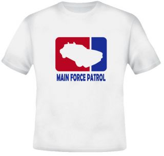 Main Force Patrol Mad Max funny parody white T Shirt