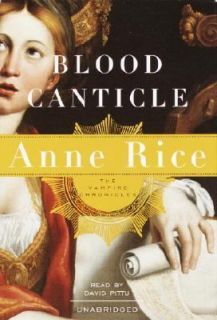 Blood Canticle Bk. 10 by Anne Rice 2003, Cassette, Unabridged