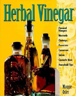 Herbal Vinegar Flavored Vinegars, Mustards, Chutneys, Preserves 