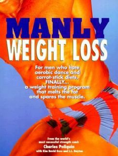 Manly Weight Loss For Men Who Hate Aerobics and Carrot Stick Diets by 