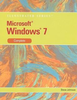 Microsoft Windows 7 Illustrated Complete by Steve Johnson 2010 