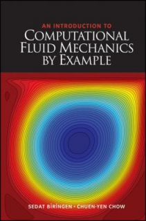 An Introduction to Computational Fluid Mechanics by Example by Sedat 