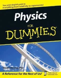 Physics for Dummies by Steven Holzner 2005, Paperback