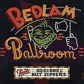 Bedlam Ballroom by Squirrel Nut Zippers CD, Oct 2000, 2 Discs 